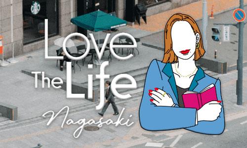 Love The Life Nagasaki